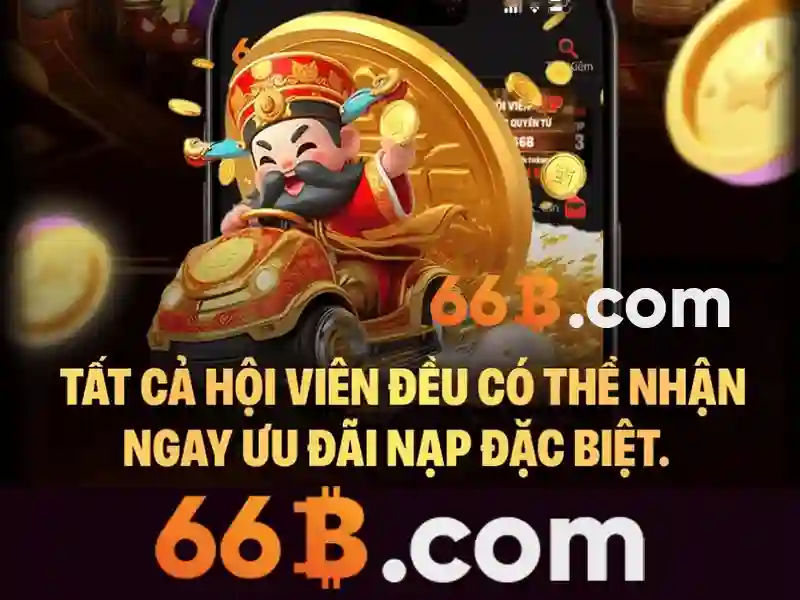 66b thưởng đăng ký – Cánh cửa mở ra trải nghiệm mới